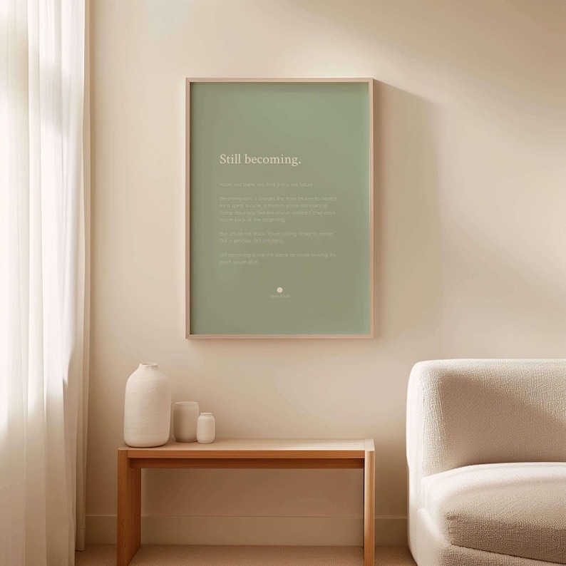 Still Becoming Print | Quote Wall Art | Meaningful Grad Gift image 3