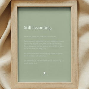 Still Becoming Print | Quote Wall Art | Meaningful Grad Gift image 6