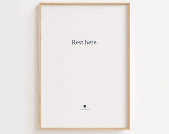 Rest Here | Minimalist Quote Print | Quiet Typography Art