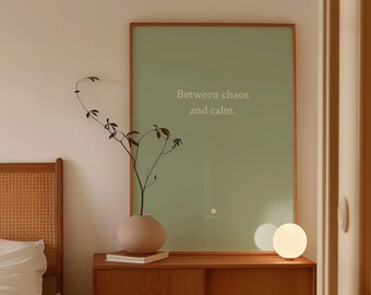 Between Chaos And Calm | Minimalist Print | Sage Wall Art