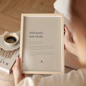 Held Gently Held Wholly Print | Quote Wall Art | Therapist Gift image 3