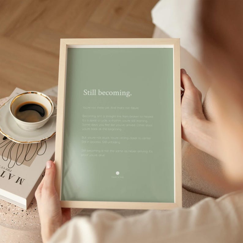 Still Becoming Print | Quote Wall Art | Meaningful Grad Gift image 5