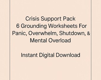Crisis Support Pack | 6 Anxiety & Overwhelm Worksheets | Panic, Shutdown, Spiral, Mental Fog Relief PDF Bundle