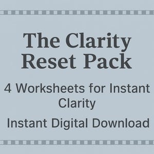 Clarity Reset Pack (4 worksheets) | Instant Digital Download | Mental Clarity,  Decision Making, Overwhelm Relief | PDF