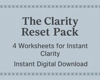 Clarity Reset Pack (4 worksheets) | Instant Digital Download | Mental Clarity,  Decision Making, Overwhelm Relief | PDF