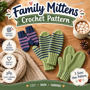 Può includere: Uno schema all'uncinetto per muffole familiari con il testo Family Mittens Crochet Pattern. L'immagine mostra tre paia di muffole a righe blu e viola, a righe verdi e blu e in tinta unita verde, accanto a una tazza di cioccolata calda.