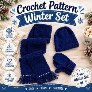 Op de afbeelding: Een marineblauwe gehaakte winterset bestaande uit een sjaal met franjes, een muts en een paar wanten. De afbeelding bevat de tekst Crochet Pattern Winter Set, Instant Download, Perfect for Winter, Scarf Hat Mittens en 3-in-1 Winter Set.