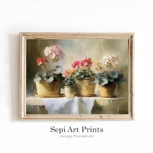 May include: A framed vintage art print featuring a still life of potted geraniums in shades of pink, red, and cream. The flowers are in yellow pots on a white surface. The text "Sepi Art Prints" and "Vintage Printable Art" are at the bottom.