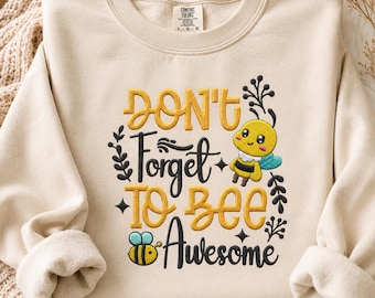 Floral Bee Embroidery Design, Bee Quote Embroidery File, Cute Bee PES Design, Inspirational Embroidery, Spring Embroidery, Digital Download