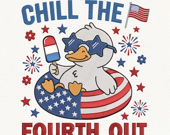 Chill The Fourth Out borduurontwerp, patriottische eend borduurwerk, 4 juli borduurpatroon, USA Independence Day machineborduurwerk