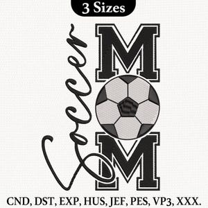 Soccer Mom Embroidery Design, Football Mom Shirt, Sports Mom Crewneck, Soccer Lover Gift, Soccer Mama Apparel, Game Day Sweatshirt, PES File