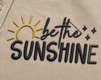Be The Sunshine-borduurontwerp, borduurpatroon positief citaat, inspirerend gezegde borduurbestand, zomerborduurontwerp