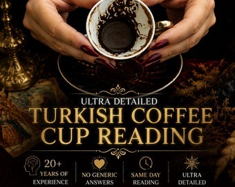 Lettura della tazza di caffè turco / Lettura del futuro in giornata / Lettura del caffè extra dettagliata / Lettura psichica / Guida intuitiva