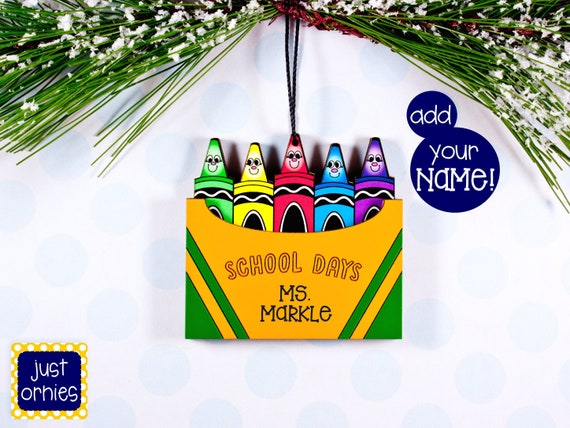 Personalized Crayon Box Teacher Ornament, School Days Gift