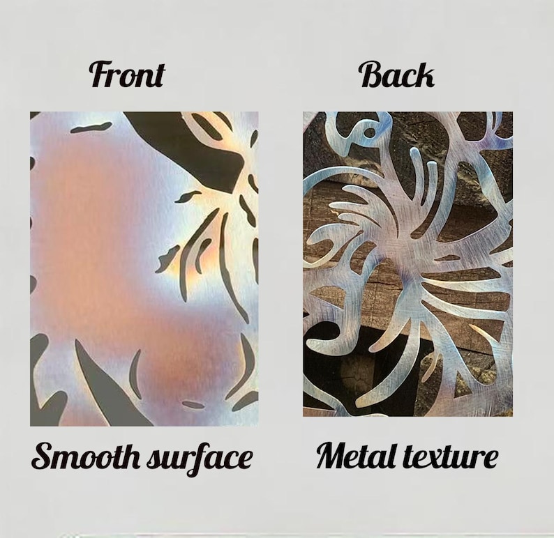 May include: Metal wall art with a floral design. The front has a smooth, iridescent finish, while the back reveals a textured metal surface. The image is labeled "Front" and "Back", with the text "Smooth surface" and "Metal texture".