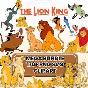 May include: A collection of colorful cartoon illustrations featuring characters from "The Lion King." The image includes lions, a warthog, a hyena, and other animals. Text reads "The Lion King" and "Mega Bundle 170+ PNG SVG Clipart."