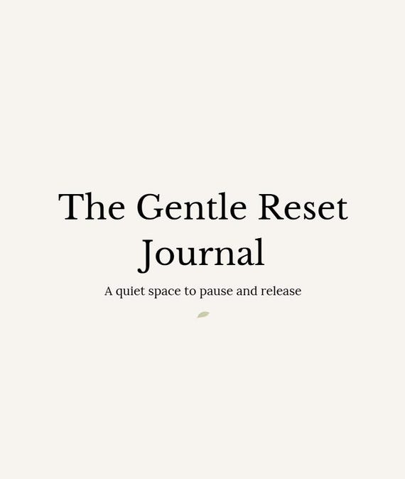Gentle Reset Journal | Self Care Printable | Mental Health | Achtsamkeit | Minimalist Digital Journal