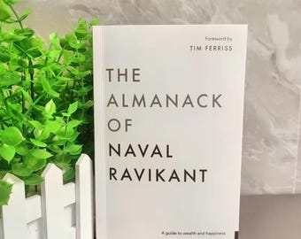 The Almanack of Naval Ravikant: Wealth and Happiness Guide (Paperback)