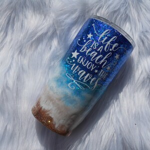 LIfe is a Beach Glitter Tumbler - enjoy the waves glitter tumbler - beach glitter tumbler - blue glitter tumbler - ocean glitter tumbler