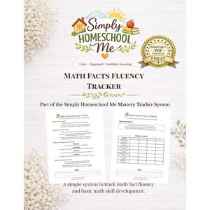 May include: A printable PDF document titled "Math Facts Fluency Tracker" from Simply Homeschool Me. The design includes a logo with a house, apple, and books. The tracker is designed to help track math fact fluency and basic math skill development.