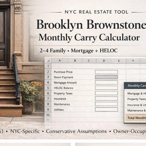 May include: Image of a real estate tool titled "Brooklyn Brownstone Monthly Carry Calculator." The image includes a spreadsheet with fields for purchase price, mortgage, and taxes. A summary shows a total monthly carry of $8,220.
