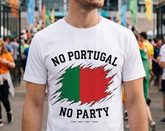 Kein Portugal kein Party T-Shirt | Portugal-Flaggen-Grafik-T-Stück | 2026 Fußball Fan T-Shirt | Fußball T-Shirt