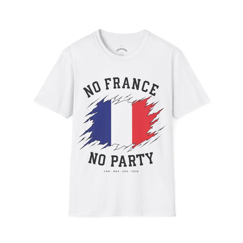 No France No Party T-Shirt | French Flag Ripped Design | 2026 World Cup | Football Fan T-Shirt | Soccer T-Shirt | image 2