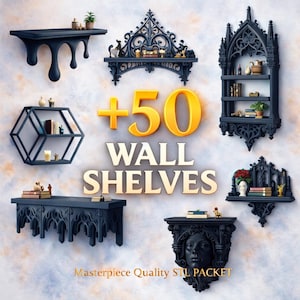 May include: An assortment of dark blue wall shelves in various gothic designs. The image features shelves of different shapes, including a hexagonal shelf and shelves with ornate details. The text "+50 WALL SHELVES" is displayed in gold. The phrase "Masterpiece Quality STL PACKET" is also visible.