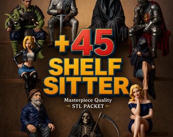 45+ Shelf Sitter STL Bundle | Edge Sitting Figure 3D Printer Files | Knight, Samurai, Grim Reaper | Bookshelf Decor | Masterpiece 3D Print
