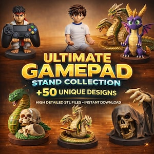Może przedstawiać: Reklama "Ultimate Gamepad Stand Collection" z różnymi stojakami o tematyce postaci. Obraz przedstawia szczegółowe figurki postaci, smoków i ponurego żniwiarza. Tekst podkreśla "+50 unikalnych wzorów" i "Wysokiej jakości pliki STL".