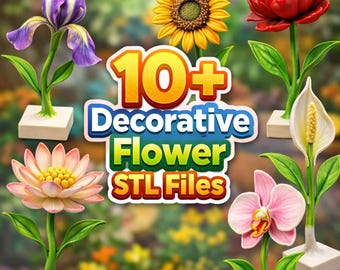 10+ Dekorative Blumen STL Dateien - Orchidee, Sonnenblume, Rose Modelle (Digitaler Download)
