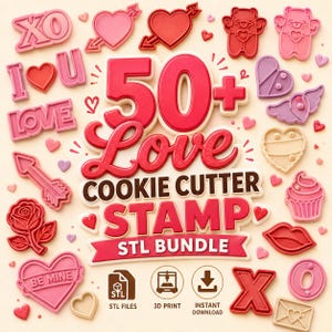 Love Cookie Cutter Stamp STL Bundle, 50+ Love Designs (Digital Download)