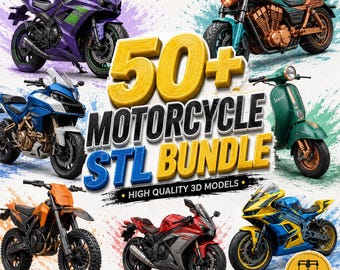 50+ Motorcycle STL Bundle - Realistic & Stylized Motorbike Models for 3D Printing - Miniature Bikes Collection