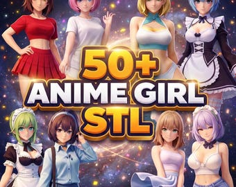 50+ Anime-Style weibliche Figur STL Bundle - 3D druckbare Dateien
