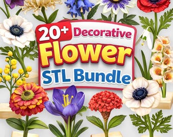 Dekorative Blumen STL Bundle - 21 Realistische Blumenmodelle (Digitaler Download)