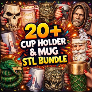 May include: A promotional image showcasing a bundle of 20+ cup holders and mugs. The mugs feature various designs, including a skull, a dragon, and a Santa Claus. The text "20+ CUP HOLDER & MUG STL BUNDLE" is prominently displayed.
