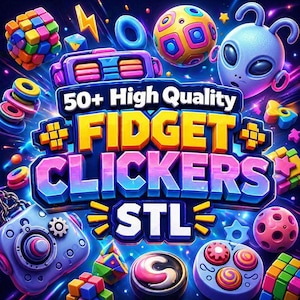 Fidget Clicker 3D Print Files – 50+ STL Bundle, Stress Relief (Digital Download)