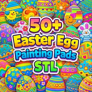 May include: A colourful image showcasing many patterned Easter eggs. The central text reads "50+ Easter Egg Painting Pads STL", indicating a craft project or digital design resource for Easter-themed creations.
