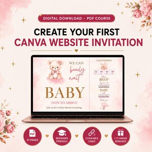 May include: A digital download PDF course for creating a Canva website invitation. The laptop screen displays a baby shower invitation template with a teddy bear graphic, the text WE CAN bearly wait BABY IVON TO ARRIVE, and a countdown timer.