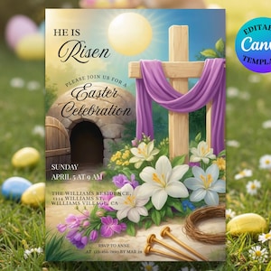 May include: An Easter celebration invitation with a wooden cross draped in purple fabric, surrounded by white lilies and other flowers. The text reads "He is Risen" and "Easter Celebration". Includes a Canva template logo.