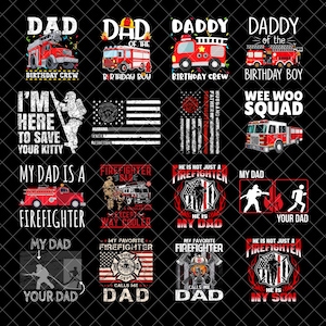 May include: A selection of firefighter-themed designs on a black backdrop. The designs feature fire engines, American flags, and text including "DAD," "Daddy," and "My Dad." Some designs include the text "Birthday Crew" and "Birthday Boy."