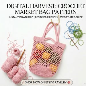 May include: A pink crochet market bag filled with colorful produce hangs from a gold hook. The bag is made of a net-like weave. The image includes pink yarn balls, a crochet hook, and text that reads "DIGITAL HARVEST: CROCHET MARKET BAG PATTERN".