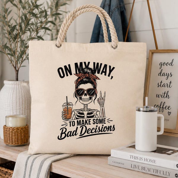On My Way to Make Bad Decisions Canvas Tote Bag | Funny Everyday Tote Bag | Beach Bag | Girls Trip Gift | Reusable Canvas Tote