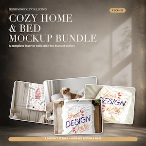 May include: A digital mockup bundle featuring the text COZY HOME & BED MOCKUP BUNDLE and 9 SCENES. The image displays three sample scenes: a blanket with a gnome pattern, a dog on a bed, and two blankets with the text Your DESIGN here.