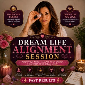 May include: A promotional graphic for a Dream Life Alignment Session featuring text overlays, a person holding a small heart-shaped crystal, pink roses in a glass vase, a lit candle, a crystal point, and a notebook with the text Dream Plan Align Manifest.