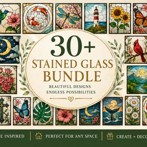 May include: A digital collection of over 30 stained glass window designs featuring nature themes like flowers, birds, butterflies, landscapes, and celestial bodies. The central circular text reads 30+ STAINED GLASS BUNDLE BEAUTIFUL DESIGNS ENDLESS POSSIBILITIES.