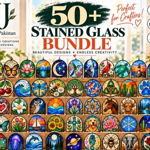 May include: A digital bundle of 50+ stained glass designs featuring diverse motifs like sunflowers, butterflies, animals, landscapes, and celestial patterns. The text reads 50+ STAINED GLASS BUNDLE, JJcraftsPakistan, and Create Something Beautiful.