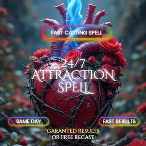 May include: A stylized image of a red heart entwined with thorns, adorned with red roses and blue flames. Text includes "FAST CASTING SPELL", "24/7 ATTRACTION SPELL", "SAME DAY", and "FAST RESULTS". The background features a blurred floral arrangement.