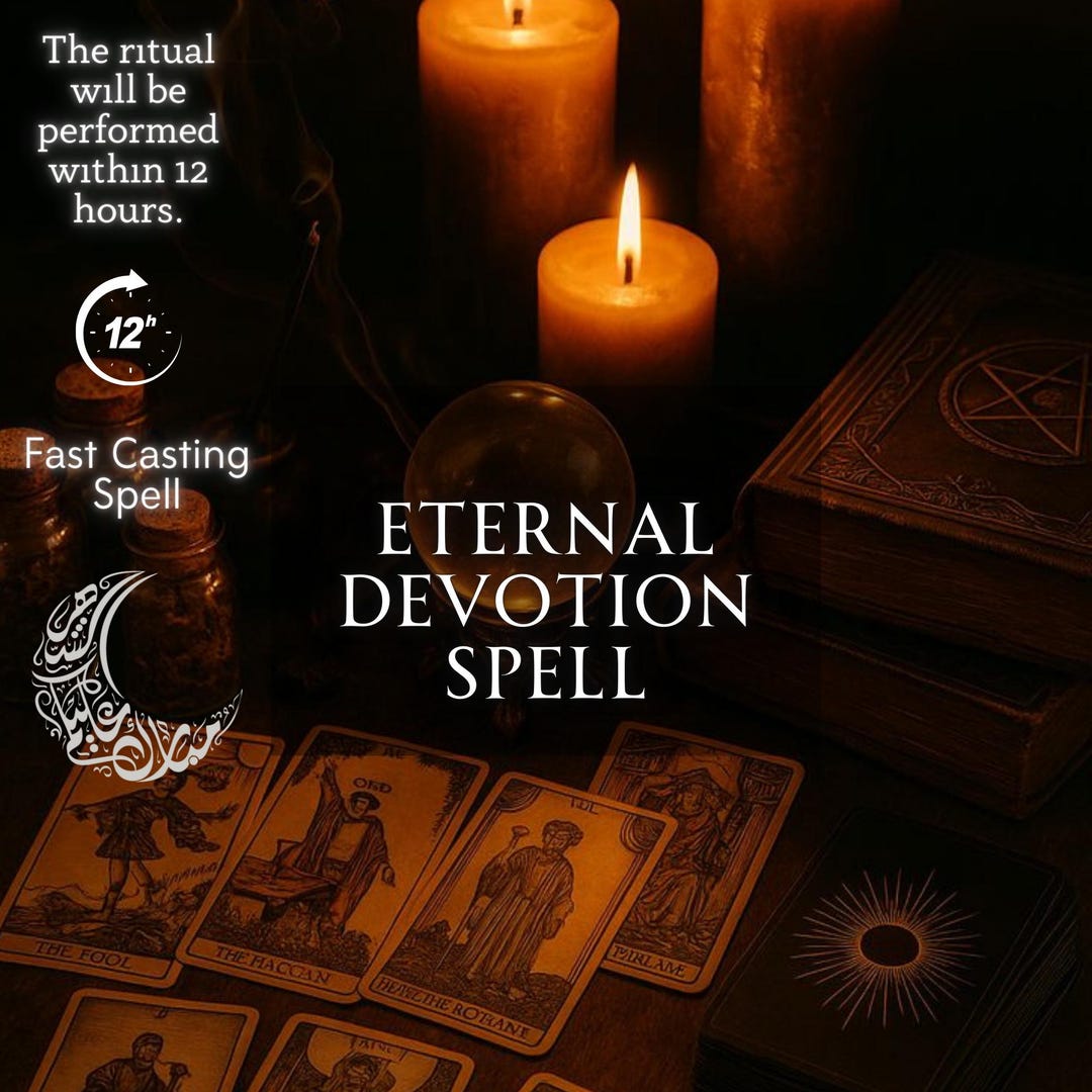 Eternal Devotion Spell • Unbreakable Bond Ritual • Love That Never ...