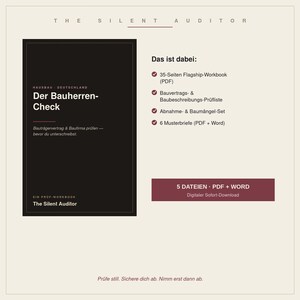 May include: A digital product titled The Silent Auditor Der Bauherren-Check, featuring a black cover with white text. It includes a 35-page workbook, a construction contract checklist, an acceptance and defect set, and 6 template letters in PDF and Word.